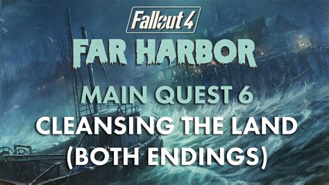 far harbor good ending|fallout 4 cleansing the land best ending.